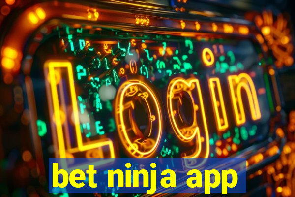 bet ninja app